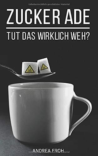 Zucker ade - Tut das wirklich weh?