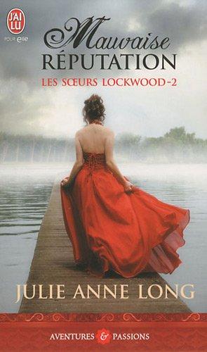 Les soeurs Lockwood. Vol. 2. Mauvaise réputation