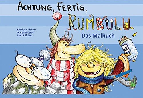 Achtung, Fertig, Rumbulu - Das Malbuch: Freundschaft, Kobolde, Ausmalen, Spaß