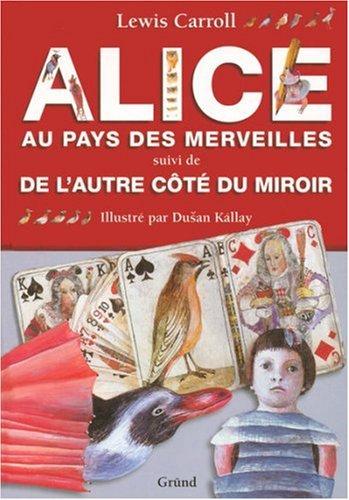 Alice au pays des merveilles. De l'autre côté du miroir