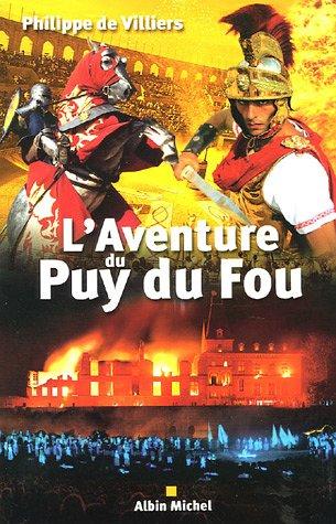 L'aventure du Puy du Fou : entretien avec Michel Chamard