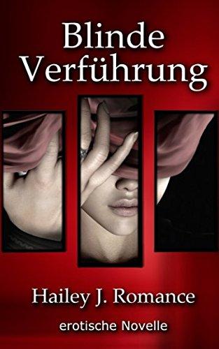 Blinde Verführung: erotische Novelle