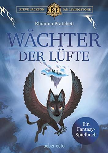 Wächter der Lüfte: Ein Fantasy-Spielbuch