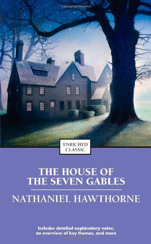 The House of the Seven Gables (Enriched Classics)