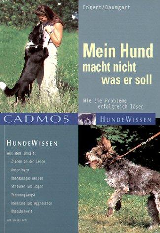 Mein Hund macht nicht was er soll