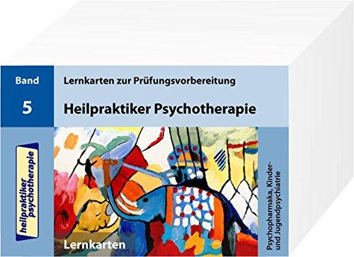 Heilpraktiker Psychotherapie - 200 Lernkarten - Psychopharmaka, Kinder- und Jugendpsychiatrie (Teil 5)