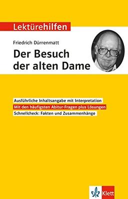 Lektürehilfen Friedrich Dürrenmatt "Der Besuch der alten Dame": Interpretationshilfe für Oberstufe und Abitur