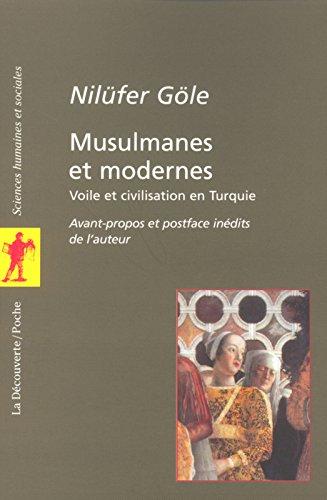 Musulmanes et modernes : voile et civilisation en Turquie