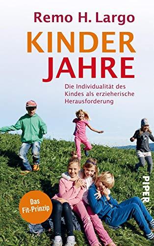 Kinderjahre: Die Individualität des Kindes als erzieherische Herausforderung