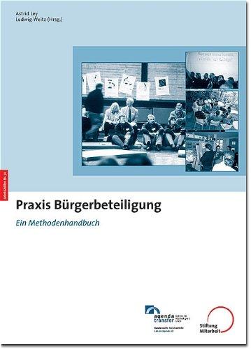 Praxis Bürgerbeteiligung: Ein Methodenhandbuch