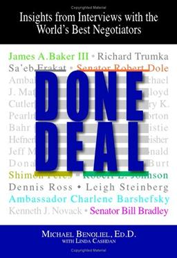 Done Deal: Insights from Interviews with the World's Best Negotiators