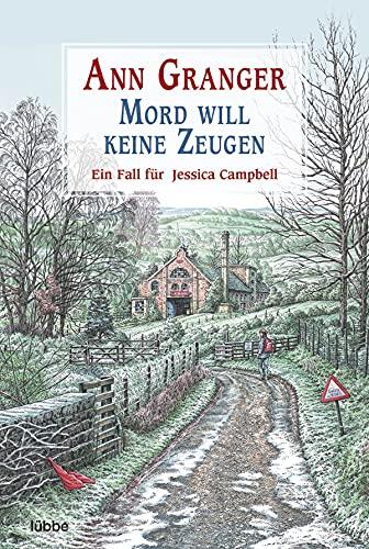 Mord will keine Zeugen: Ein Fall für Jessica Campbell (Jessica Campbell ermittelt, Band 7)