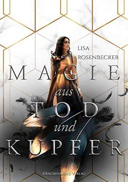 Magie aus Tod und Kupfer