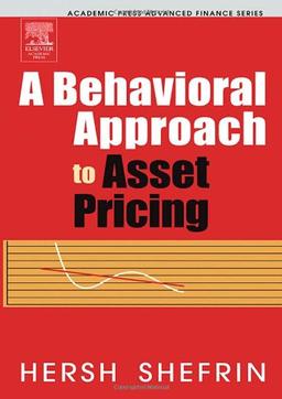 A Behavioral Approach to Asset Pricing, w. CD-ROM (Academic Press Advanced Finance) (Academic Press Advanced Finance Series)