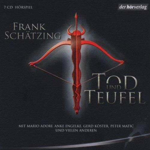 Tod und Teufel. Hörspiel. 7 CDs