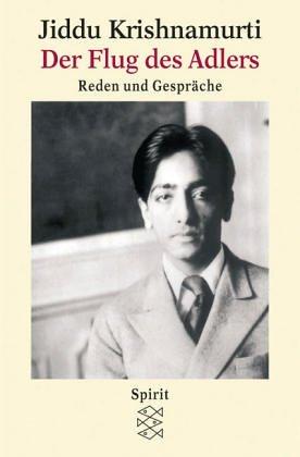 Der Flug des Adlers: Reden und Gespräche