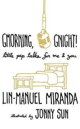 Gmorning, Gnight!: Little Pep Talks for Me & You