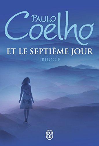 Et le septième jour : trilogie