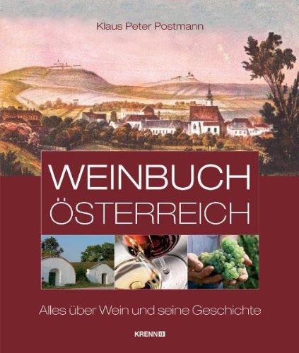 Weinbuch Österreich: Alles über Wein und seine Geschichte