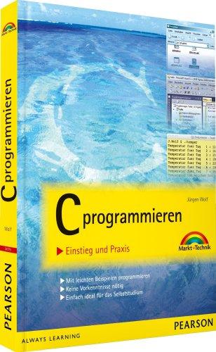 C programmieren: Einstieg und Praxis