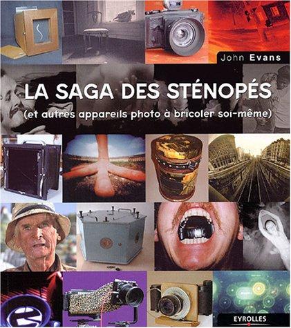 La saga des sténopés : et autres appareils photo à bricoler soi-même