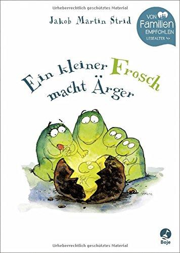 Ein kleiner Frosch macht Ärger (Jakob Martin Strid, Band 3)