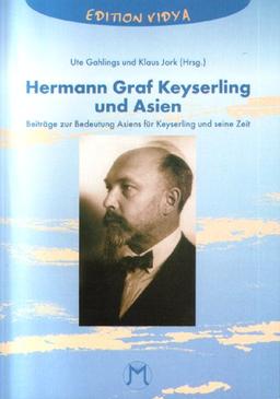 Hermann Graf Keyserling und Asien