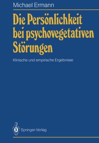 Die Persönlichkeit bei psychovegetativen Störungen: Klinische und empirische Ergebnisse