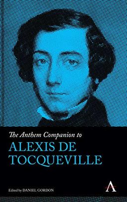 Anthem Companion to Alexis de Tocqueville (Anthem Companions to Sociology)