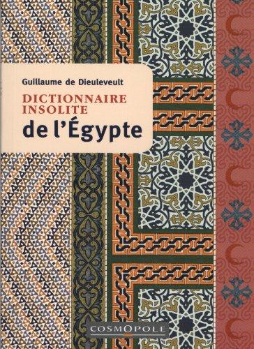 Dictionnaire insolite de l'Egypte