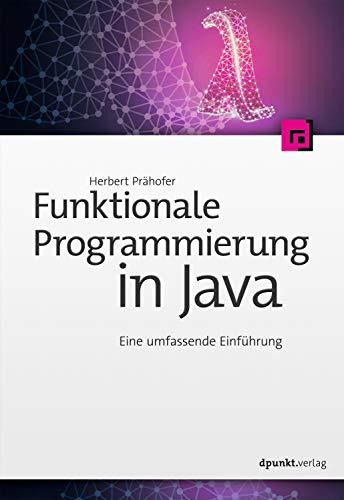 Funktionale Programmierung in Java: Eine umfassende Einführung