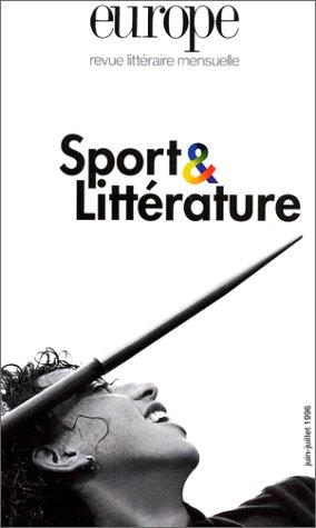 Sport et litterature (Revue Europe 806 807)