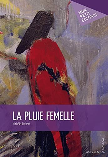 La Pluie femelle