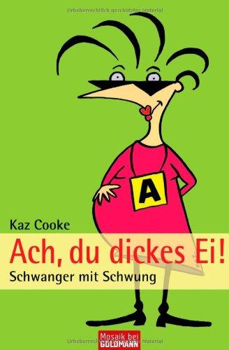 Ach, du dickes Ei!: Schwanger mit Schwung