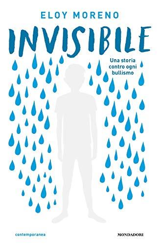 Eloy Moreno - Invisibile (1 BOOKS)