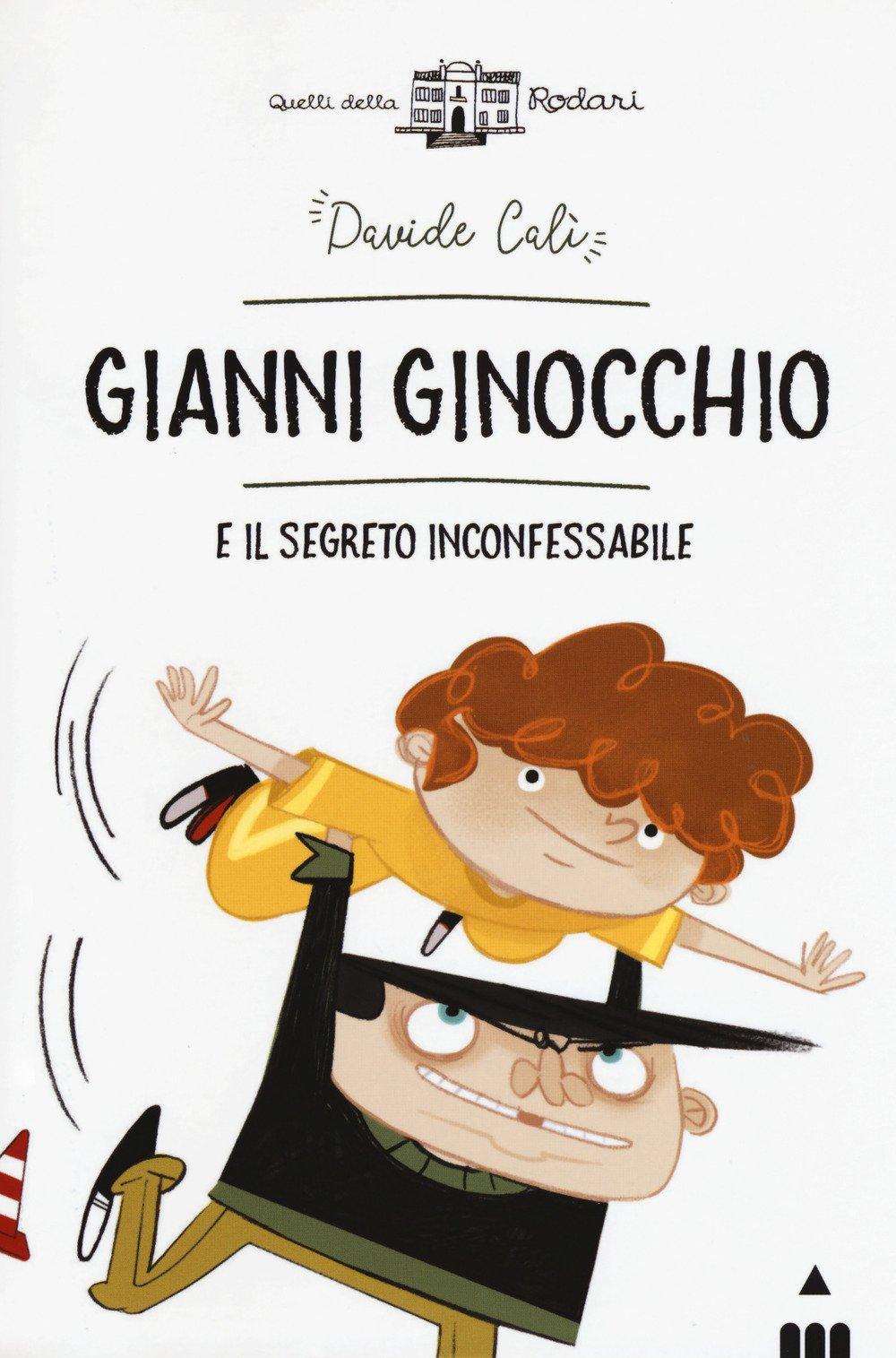 Gianni Ginocchio e il segreto inconfessabile (Quelli della Rodari)