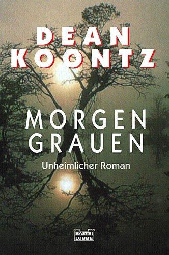 Morgengrauen: Unheimlicher Roman