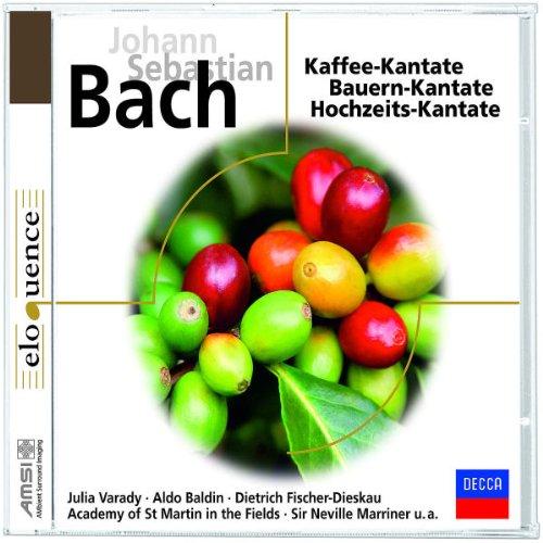 Kaffee-Kantate/Bauern-Kantate/Hochzeits-Kantate (Eloquence)