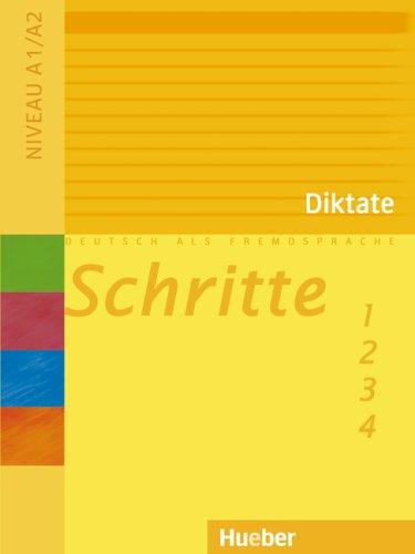 Schritte 1. Deutsch als Fremdsprache: Schritte 1-4: Deutsch als Fremdsprache / Diktate