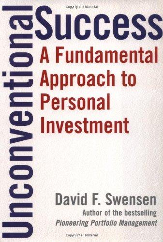 Unconventional Success: A Fundamental Approach to Personal Investment