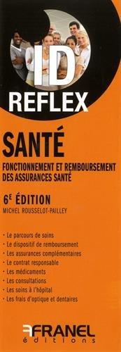 Santé: Fonctionnement et remboursement des assurances de santé