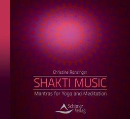 Shakti Music - Mantras for Yoga and Meditation