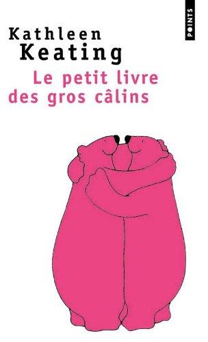 Le petit livre des gros câlins