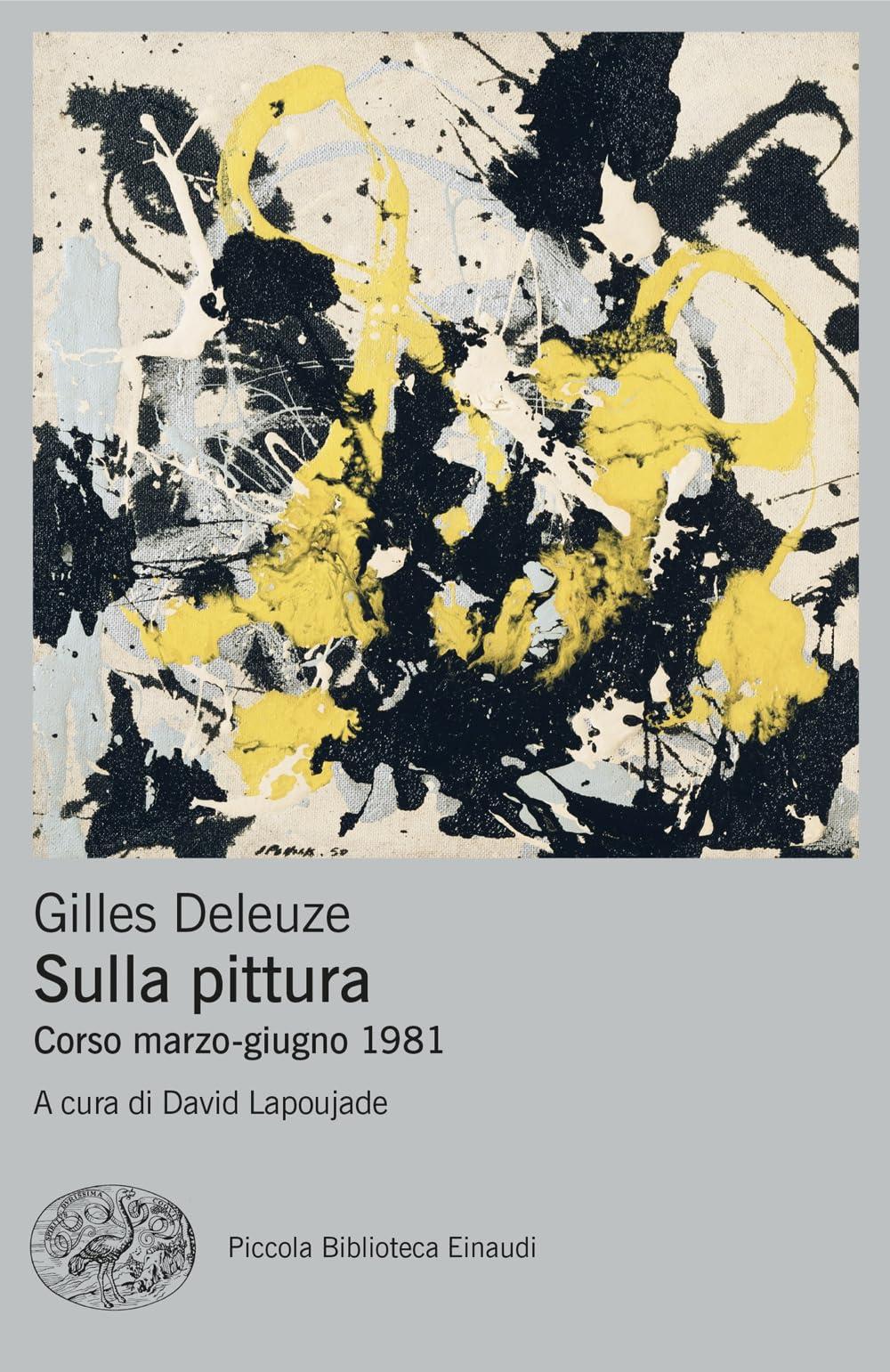 Sulla pittura. Corso marzo-giugno 1981 (Piccola biblioteca Einaudi. Big)