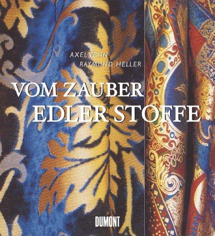 Vom Zauber edler Stoffe