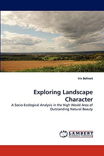 Exploring Landscape Character: A Socio-Ecological Analysis in the High Weald Area of Outstanding Natural Beauty