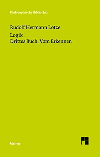 Logik. Drittes Buch. Vom Erkennen: Methodologie