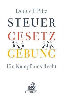 Steuergesetzgebung: Ein Kampf ums Recht