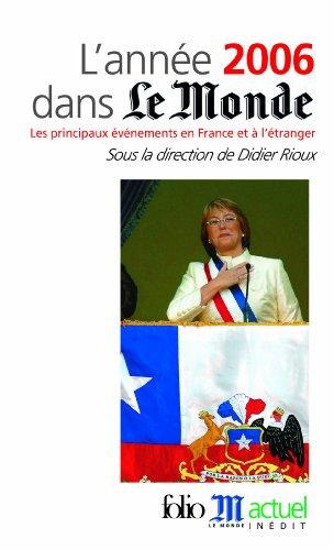 L'année 2006 dans Le Monde : les principaux événements en France et à l'étranger