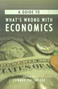 A Guide to What's Wrong with Economics